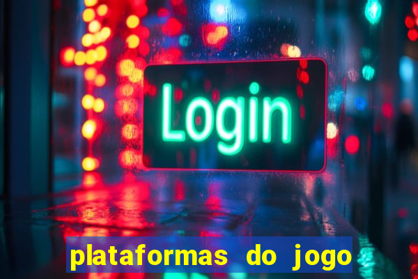 plataformas do jogo do tigrinho